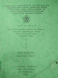 PERANAN PENDIDIKAN ISLAM DALAM PEMBENTUKAN SIKAP GENERASI MUDA TERHADAP ADAT PERKAWINAN DI DESA LIARO KECAMATAN BACAN KABUPATEN MALUKU UTARA