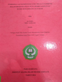 PEMBERDAYAAN KOMPETENSI GURU MELALUI SUPERVISI DALAM MENINGKATKAN MUTU PEMBELAJARAN PAI DI SMP MUHAMMADIYAH SUBAIM