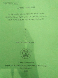 PELAKSANAAN BERLAKUNYA KOMPILASI HUKUM ISLAM PADA KANTOR URUSAN AGAMA DAN PENGADILAN AGAMA PALEMBANG