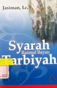 SYARAH RASMUL BAYAN TARBIYAH