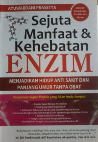 SEJUTA MANFAAT & KEHEBATAN ENZIM