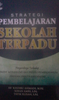 STRATEGI PEMBELAJARAN SEKOLAH TERPADU