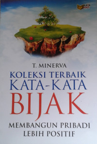 KOLEKSI TERBAIK KATA-KATA BIJAK MEMBANGUN PRIBADI LEBIH POSITIF