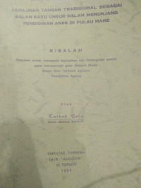 KERAJINAN TANGAN TRADISIONAL SEBAGAI SALAH SATU UNSUR DALAM MENUNJANG PENDIDIKAN ANAK DI PULAU MARE