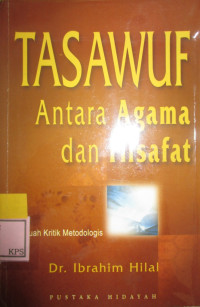 TASAWUF ANTARA AGAMA DAN FISAFAT:SEBUAH KRITIK METODOLOGIS