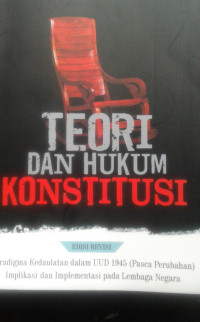 TEORI DAN HUKUM KONSTITUSI