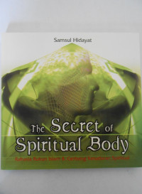 THE SECRET OF SPIRITUAL BODY