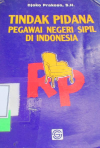 TINDAK PIDANA PEGAWAI NEGERI SIPIL DI INDONESA