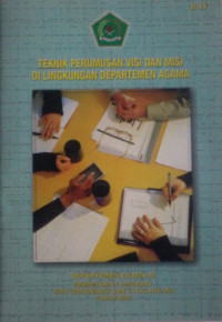 TEKNIK PERUMUSAN VISI DAN MISI DI LINGKUNGAN DEPARTEMEN AGAMA