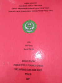 PERANAN BANK INDONESIA SEBAGAI BANK TERHADAP PENGEMBANGAN PERWAKILAN SYARIAH DI KOTA TERNATE (STUDI PADA KANTOR PERWAKILAN BANK INDONESIA PROPINSI MALUKU UTARA)