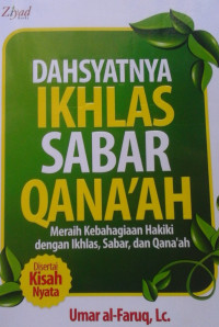 DAHSYATNYA IKHLAS SABAR QANA'AH