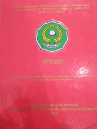 PENGARUH KOMPETENSI DAN GAYA KEPEMIMPINAN KEPALAH SEKOLAH TERHADAP KINERJA GURU SMA DI KOTA TERNATE