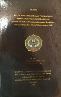 SISTEM PENGUPAHAN DALAM PEMBANGUNAN INFRASTRUKTUR AKOLASI DANA DESA (STUDI KASUS DI DESA WAYASIPANG KECAMATAN KAYOA UTARA KABUPATEN HALMAHERA UTARA TAHUN ANGGARAN 2018)