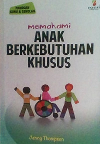 MEMAHAMI ANAK BERKEBUTUHAN KHUSUS