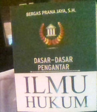 DASAR DASAR PENGANTAR ILMU HUKUM