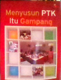 MENYUSUN PTK ITU GAMPANG