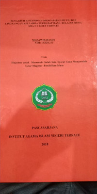 PENGARUH KEMAMPUAN MENGAJAR GURU PAI DAN LINGKUNGAN KELUARGA TERHADAP HASIL BELAJAR SISWA SMAN 4 KOTA TERNATE