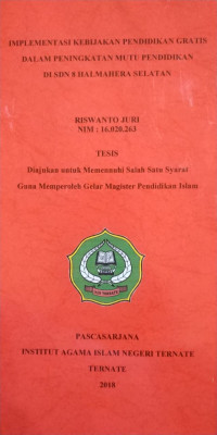 IMPLEMENTASI KEBIJAKAN PENDIDIKAN GRATIS DALAM PENINGKATAN MUTU PENDIDIKAN DI SDN 8 HALMAHERA SELATAN