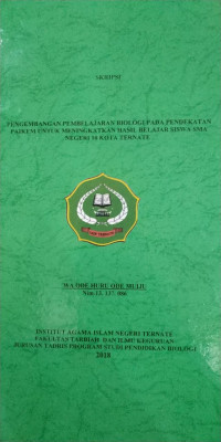 PENGEMBANGAN PEMBELAJARAN BIOLOGI PADA PENDEKATAN PAIKEM UNTUK MENINGKATKAN HASIL BELAJAR SISWA SMA NEGERI 10 KOTA TERNATE