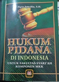 HUKUM PIDANA DI INDONESIA