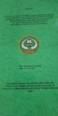 PENERAPAN MODEL PEMBELAJARAN KOOPERATIF TIPE STAD (STUDENT TEAM ACHIEVEMENT DIVISION) UNTUK MENINGKATKAN HASIL BELAJAR IPA PADA KONSEP SISTEM EKRESI PADA MANUSIA DI KELAS VIII MTS NURUSSABAH USBAR PANTAI KECAMATAN MOROTAI SELATAN BARAT.