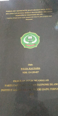 `PERILAKU KONSUMTIF MASYARAKAT DESA BUSUA KECAMATAN KAYOA BARAT HALMAHERA SELATAN PERSPEKTIF EKONOMI ISLAM