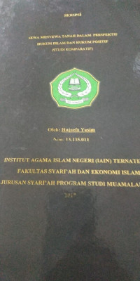 SEWA MENYEWA TANAH DALAM PERSPEKTIF HUKUM ISLAM DAN HUKUM POSITIF