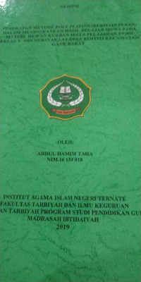 PENERAPAN METODE ROLE PLAYING (BERMAIN PERAN) DALAM MENINGKATKAN HASIL BELAJAR SISWA PADA MATERI HEWAN QURBAN MATA PELAJARAN FIQH KELAS V MIS NURSYAFAAT DESA KOITITI KECAMATAN GANE BARAT