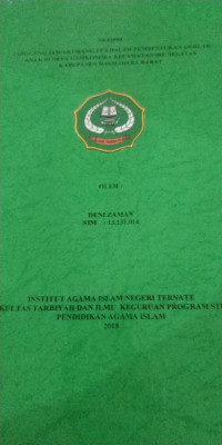 TANGGUNG JAWAB ORANG TUA DALAM PEMBENTUKAN AKHLAK ANAK DI DESA GAMKONORA KECAMATAN IBU SELATAN KABUPATEN HALMAHERA BARAT