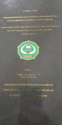 PROSEDUR PENERAPAN AHLI WARIS DALAM TRAKSAKSI PADA PT. BANK (BPRS) BAHARI BERKESAN KOTA TERNATE