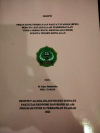 PERAN BANK PEMBIAYAAN RAKYAT SYARIAH (BPRS) BOBATO LESTARI DALAM PEMBERDAYAAN USAHA MIKRO KECIL MENENGAH (UMKM) DI KOTA TIDORE KEPULAUAN