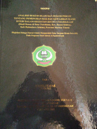 ANALISIS HUKUM ISLAM DAN HUKUM POSITIF TENTANG PEMUNUHAN HAK DAN KEWAJIBAN SUAMI ISTERI DALAM KEGIATAN KHURUJ FISABILLAH (STUDI KASUS DI DESA TUWOKONA, KEC, PROVINSI MALUKU UTARA)