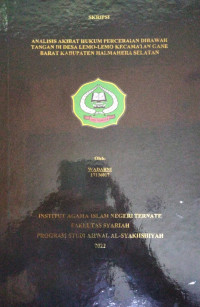 ANALISIS AKIBAT HUKUM PERCERAIAN DIBAWAH TANGAN DESA LEMO-LEMO KECAMATAN GANE BARAT KABUPATEN HALMAHERA SELATAN