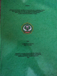 PENGARUH MODEL PEMBELAJARAN INKUIRI TERHADAP HASIL BELAJAR PADA MATERI KLASIFIKASI MAKHLUK HIDUP SISWA KELAS X MADRASAH ALIYAH NEGERI 1 KABUPATEN HALMAHERA UTARA