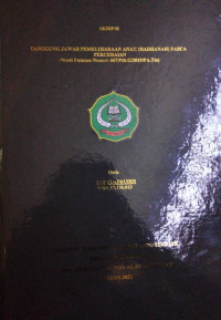 TANGGUNG JAWAB PEMILIHARAAN ANAK (HADHANAH) PASCA PERCERAIAN (STUDI PUTUSAN NOMOR: 667/PDT.G/2019/PA.TTE)