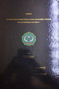 ANALISIS PERAN  KEMENTRIAN AGAMA HALMAHERA TENGAH DALAM PENGELOLAAN ZAKAT