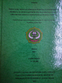 PERAN GURU MENGAJI TERHADAP PENINGKATAN KEMAMPUAN MEMBACA AL-QUR'AN SANTRI DI TPQ ALAUDDIN KELURAHAN UBO-UBO KECAMATAN TERNATE SELATAN KOTA TERNATE