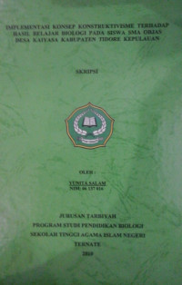 IMPLEMENTASI KONSEP KONSTRUKTIVISME TERHADAP HASIL BELAJAR BIOLOGI PADA SISWA SMA OBJAS DESA KAIYASA KABUPATEN TIDORE KEPULAUAN