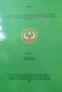 URGENSI PENERAPAN NILAI-NILAI PENDIDIKAN ISLAM DI LINGKUNGAN KELUARGA DI DESA SIDANGA HALMAHERA SELATAN