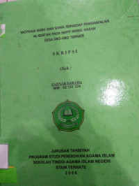 MOTIFASI GURU DAN SISWA TERHADAP PENGHAFALAN AL-QUR'AN PADA SMPIT NURUL HASAN  DESA UBO-UBO TERNATE