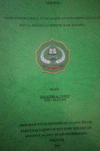 PROBLEMATIKA BACA TULIS AL-QUR AN PADA SISWA KELAS IX MTs AL-KHAIRAAT BIBINOI . KAB HAL-SEL