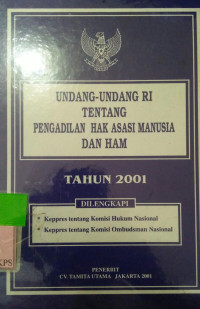 UNDANG-UNDANG RI TENTANG PENGADILAN HAK ASASI MANUSIA DAN HAM