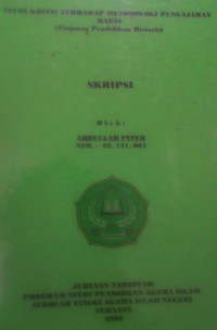 STUDI KRITIS TERHADAP METODOLOGI PENGAJARAN HADIS (TINJAUAN PENDIDIKAN HISTORIS)