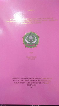 MEKANISME PENETAPAN HARGA IKAN DI PASAR TRADISIONAL HIGENIS BAHARI BERKESAN KOTA TERNATE (Tinjauan Ekonomi Islam)