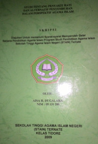 STUDI TENTANG PENYAKIT HATI DAN ALTERNATIF PENYEBUHAN DALAM PERSPEKTIF AGAMA ISLAM