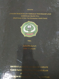 ANALISIS  HUKUM ISLAM TERHADAP PERCERAIAN ATAS KEHENDAK ORANG TUA (STUDI KASUS DI DESA TATE KECAMATAN LOLODA UTARA)