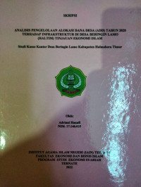 ANALISIS PENGELOLAAN ALOKASI DANA DESA (ADD) TAHUN 2020 TERHADAP INFRASTRUKTUR DI DESA BERINGIN LAMO (HALTIM) TINJAUAN EKONOMI ISLAM