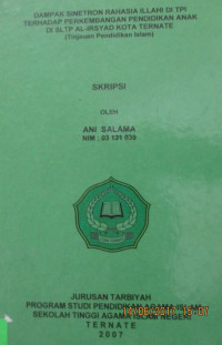 DAMPAK SINETRON RAHASIA ILAHI DI TPI TERHADAP PERKEMBANGAN PENDIDIKAN ANAK DI SLTP AL-IRSYAD KOTA TERNATE (TINJAUAN PENDIDIKAN ISLAM)