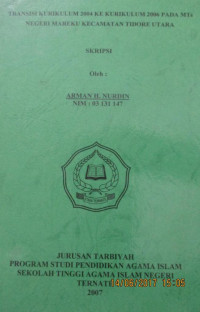 TRANSISI KURIKULUM 2004 KE KURIKULUM 2006 PADA MTS NEGERI MAREKU KECAMATAN TIDORE UTARA