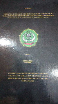 IMPLEMENTASI AKAD MUDARABAH PADA TABUNGAN HIJRAH PRIMA BERHADIA DI BANK MUAMALAT INDONESIA ( STUDI KASUS PADA PT. BANK MUAMALAT INDONESIA KCP BACAN)